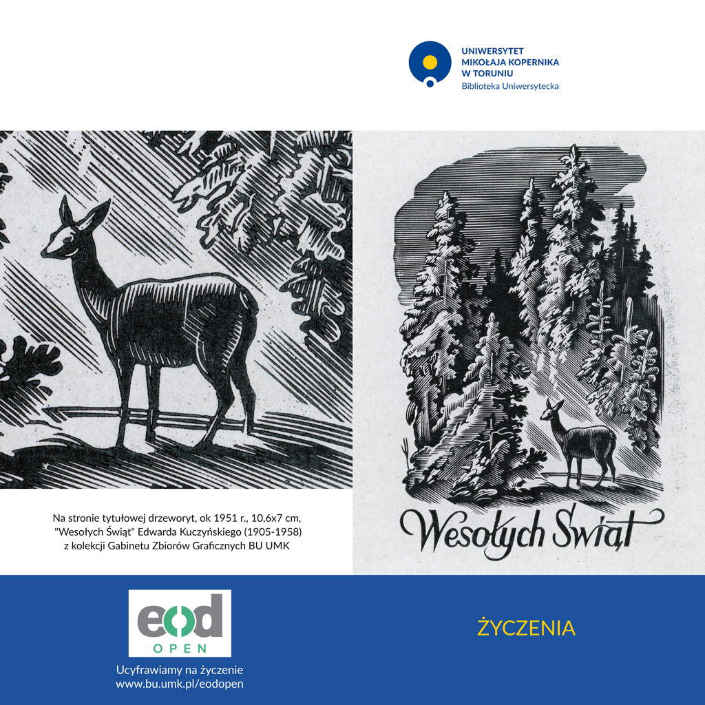 Na stronie tytułowej drzeworyt, ok 1951 r., 10,6x7 cm, "Wesołych Świąt" Edwarda Kuczyńskiego (1905-1958) z kolekcji Gabinetu Zbiorów Graficznych BU UMK 